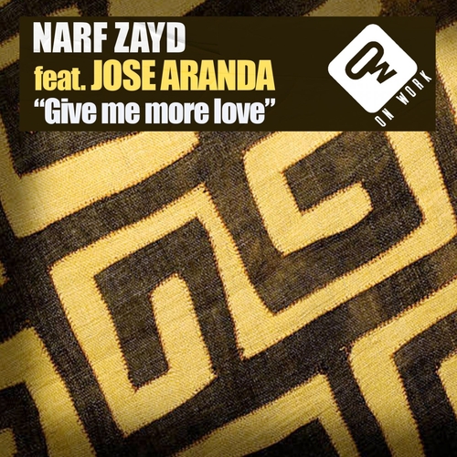 Narf Zayd - Give me more love feat. Jose Aranda [255]